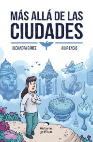 Title: Ms all de las ciudades, Author: Alejandra Gmez