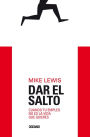 Dar el salto: Cuando tu empleo no es la vida que quieres