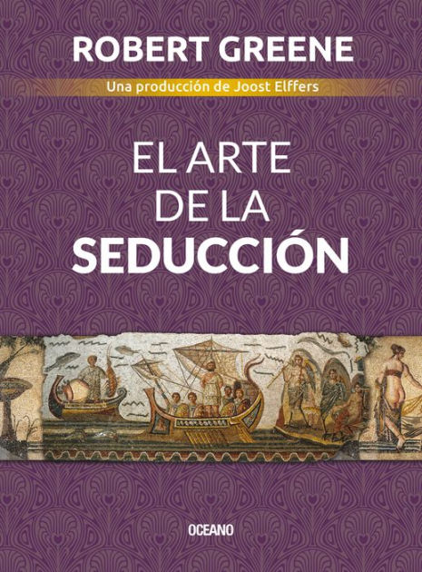 El arte de la seducción (The Art of Seduction) by Robert Greene, Paperback