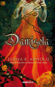 Title: Damisela, Author: Elana K. Arnold
