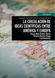Title: La circulación de ideas científicas entre América y Europa, Author: Susana María Ramírez Martín