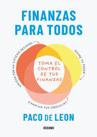 Title: Finanzas para todos.: Toma el control de tus finanzas, Author: Paco de Leon