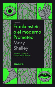 Title: Frankenstein o el moderno Prometeo, Author: Mary Shelley