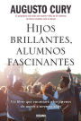 Hijos brillantes, alumnos fascinantes