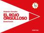 El rojo orgulloso / The Proud Red