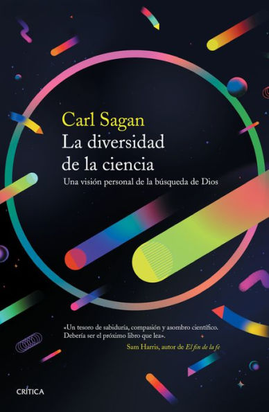 La diversidad de la ciencia: Una visión personal de la búsqueda de Dios / The Varieties of Scientific Experience: A Personal View of the Search for God