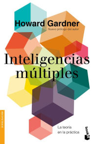 Title: Inteligencias múltiples: La teoria en la practica, Author: Howard Gardner
