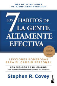 Title: Los 7 habitos de la gente altamente efectiva. Edicion revisada y actualizada / The 7 Habits of Highly Effective People (Spanish Edition), Author: Stephen R. Covey