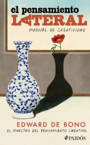 Title: El pensamiento lateral: Manual de creatividad, Author: Edward de Bono
