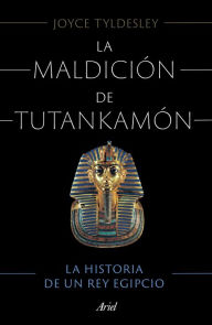 Title: La maldición de Tutankamón, Author: Joyce Tyldesley