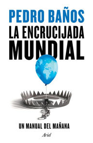 Title: La encrucijada mundial, Author: Pedro Ba os