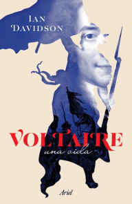 Title: Voltaire. Una vida, Author: Ian Davidson