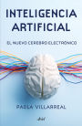 Inteligencia artificial: El nuevo cerebro electrónico / Artificial Intelligence