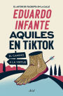 Aquiles en TikTok: El camino a la virtud / Achilles on TikTok: The Path to Virtue