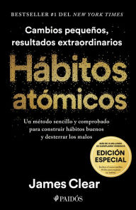 Title: Hábitos atómicos. Edición especial: Incluye curso inedito 30 dias para mejorar tus habitos / Atomic Habits, Author: James Clear