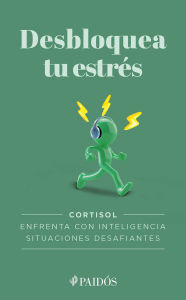 Title: Desbloquea tu estrés / Unlock Your Stress, Author: Estudio PE S.A.C.
