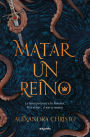 Matar un reino / To Kill a Kingdom