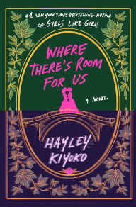 Title: Donde haya sitio para nosotras / Where There's Room for Us, Author: Hayley Kiyoko