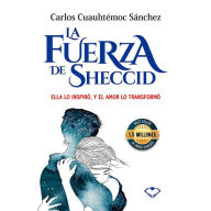 Title: Fuerza de Sheccid, La, Author: Carlos Cuauhtémoc Sánchez