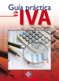 Title: Guía práctica de IVA 2018, Author: Chávez José Pérez