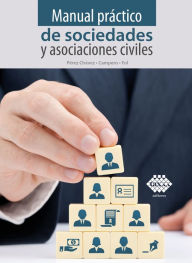 Title: Manual práctico de sociedades y asociaciones civiles 2019, Author: José Pérez Chávez