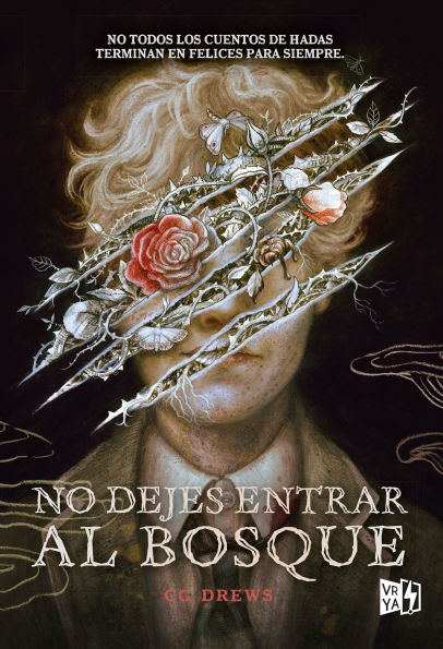 No dejes entrar al bosque: No todos los cuentos de Hadas terminan en felices para siempre