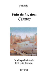 Title: Vidas de los doce Césares, Author: Suetonio