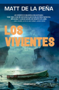 Title: Los vivientes / The Living, Author: Matt de la Peña