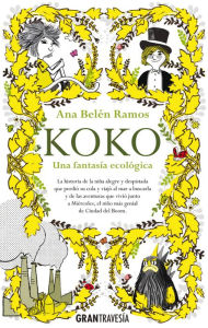 Title: Koko: Una fantasía ecológica, Author: Ana Belén Ramos