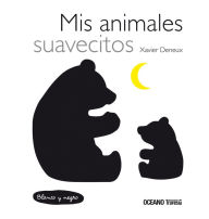 Title: Mis animales suavecitos, Author: Xavier Deneux