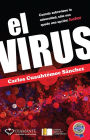 El Virus: Cuando sobreviene la adversidad, sólo nos queda una opción: luchar