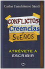 Conflictos, Creencias y Suenos