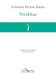 Title: Viriditas, Author: Cristina Rivera Garza