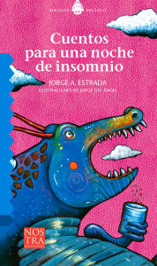 Title: Cuentos para una noche de insomnio, Author: Jorge Estrada