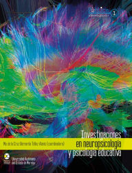 Title: Investigaciones en neuropsicología y psicología educativa, Author: Ma. de la Cruz Bernarda Téllez Alanís