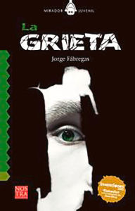 Title: La grieta, Author: Jorge Antonio Fábregas Menéndez