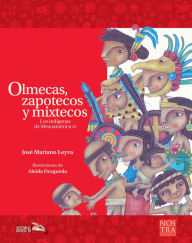 Title: Olmecas, zapotecos y mixtecos, Author: Josï Mariano Leyva