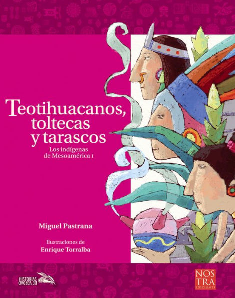 Teotihuacanos, toltecas y tarascos