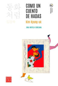Title: Como un cuento de hadas, Author: Kim Kyung-uk