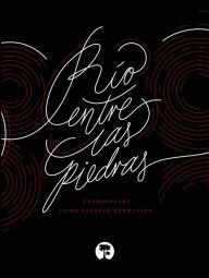 Title: Río entre las piedras: Guadalajara como espacio narrativo, Author: Manuel Fons