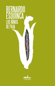 Title: Los niños de paja, Author: Bernardo Esquinca