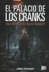 Title: El palacio de los cranks, Author: James Dashner