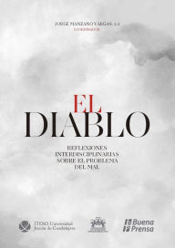 Title: El diablo: Reflexiones interdisciplinarias sobre el problema del mal, Author: Jorge Manzano Vargas SJ (?)