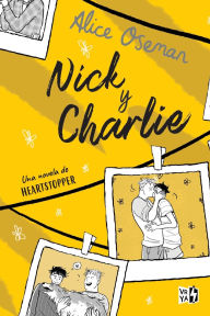 Title: Nick y Charlie, Author: Alice Oseman