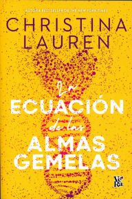 Title: La ecuacion de las almas gemelas, Author: Christina Lauren