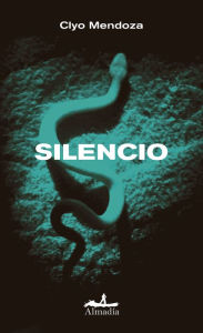 Title: Silencio, Author: Clyo Mendoza