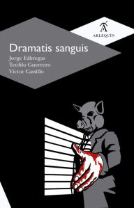 Title: Dramatis sanguis, Author: Jorge Fábregas