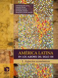 Title: América Latina en los albores del siglo XXI: 1. Aspectos económicos, Author: Giovanna Valenti