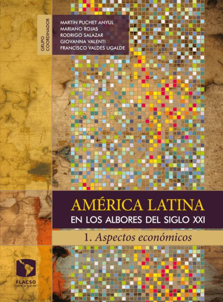 América Latina en los albores del siglo XXI: 1. Aspectos económicos