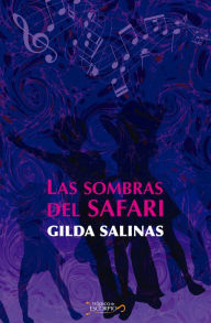 Title: Las sombras del Safari, Author: Gilda Salinas